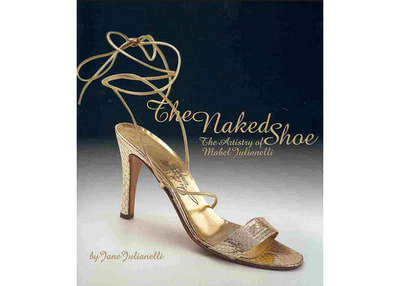 The Naked Shoe: The Artistry of Mabel Julianelli, 2010